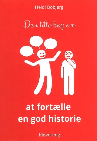 Den lille bog om at fortælle en god historie