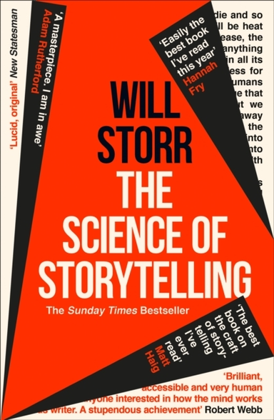 The Science Of Storytelling Why Stories Make Us Human, And H