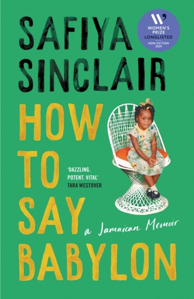 How To Say Babylon A Jamaican Memoir