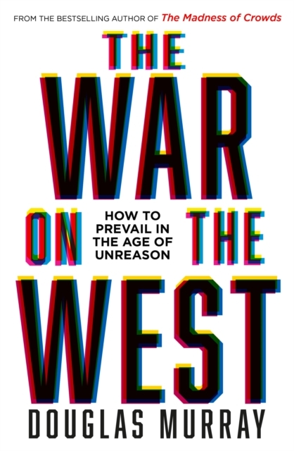 Billede af The War On The West How To Prevail In The Age Of Unreason