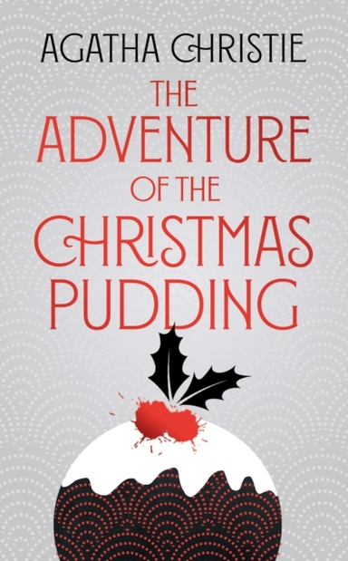 The Adventure of The Christmas Pudding