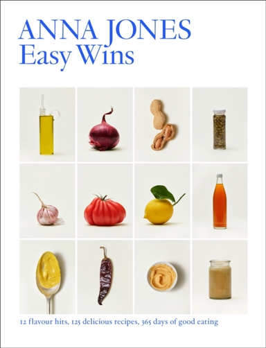 Easy Wins 12 Flavour Hits, 125 Delicious Recipes, 365 Days O