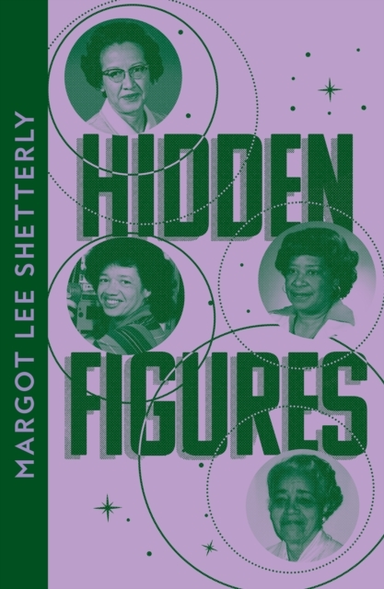 Hidden Figures The Untold Story Of The African American Wome