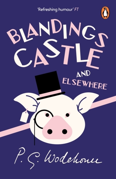 Blandings Castle And Elsewhere (Blandings Castle)