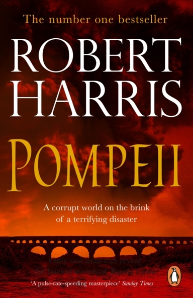 Pompeii From The Sunday Times Bestselling Author