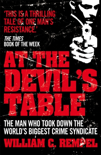 At The Devil'S Table The Man Who Took Down The World'S Bigge