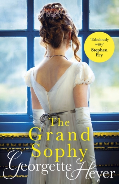 The Grand Sophy Gossip, Scandal And An Unforgettable Regency