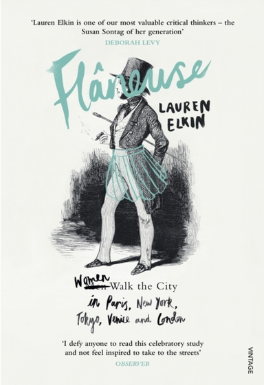 Flaneuse Women Walk The City In Paris, New York, Tokyo, Veni