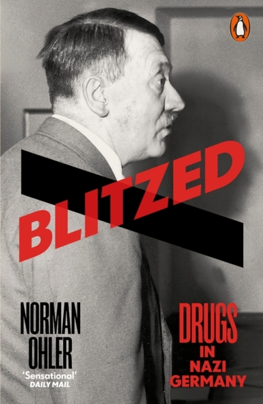 Blitzed Drugs In Nazi Germany