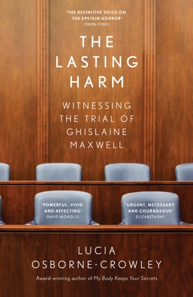 The Lasting Harm Witnessing The Trial of Ghislaine Maxwell