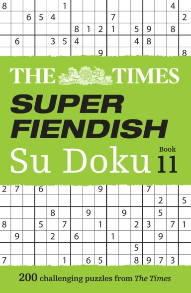 The Times Super Fiendish Su Doku Book 11 200 Challenging Puz