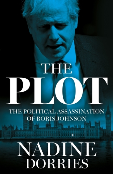 The Plot The Political Assassination Of Boris Johnson