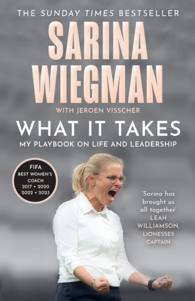 What It Takes My Playbook On Life And Leadership