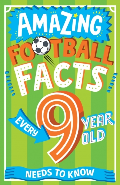 Billede af Amazing Football Facts Every 9 Year Old Needs To Know