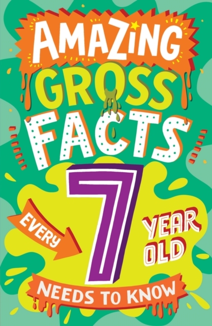 Billede af Amazing Gross Facts Every 7 Year Old Needs To Know