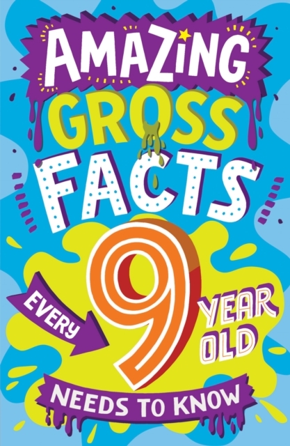 Billede af Amazing Gross Facts Every 9 Year Old Needs To Know