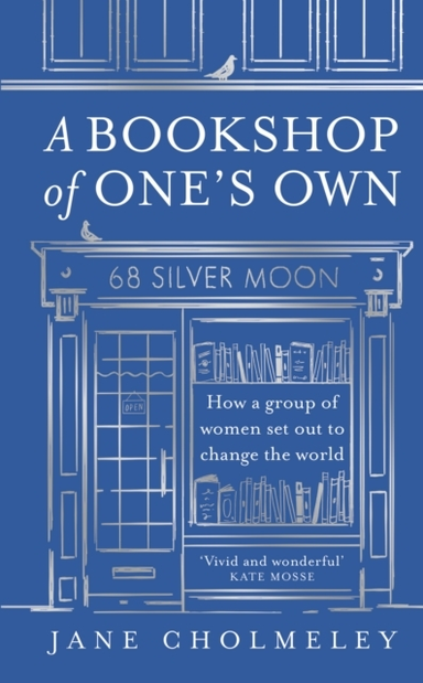 A Bookshop Of One’S Own How A Group Of Women Set Out To Chan