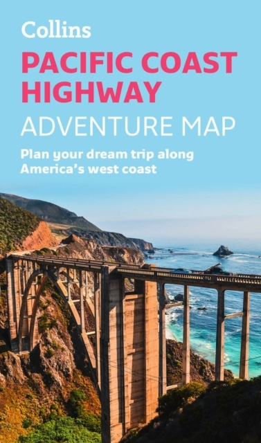 Pacific Coast Highway Adventure Map Plan Your Dream Trip Alo