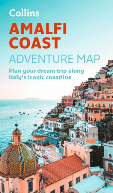 Amalfi Coast Adventure Map Plan Your Dream Trip Along Italy'