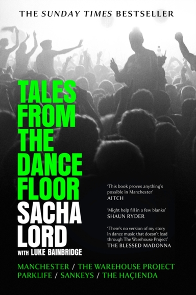 Tales From The Dancefloor Manchester / The Warehouse Project