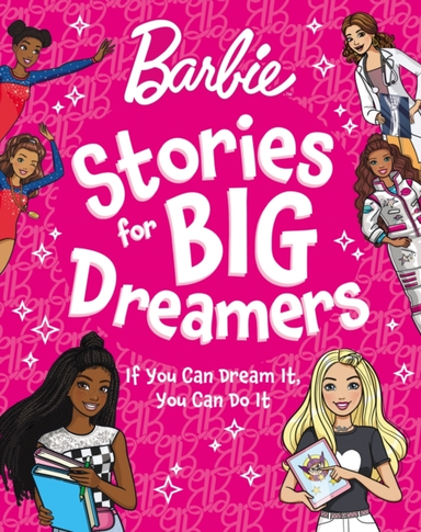 Barbie Stories For Big Dreamers Treasury