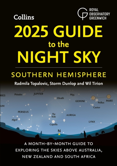 2025 Guide To The Night Sky Southern Hemisphere A Month-By-M