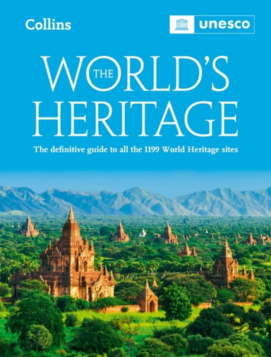 The World’S Heritage The Definitive Guide To All World Herit