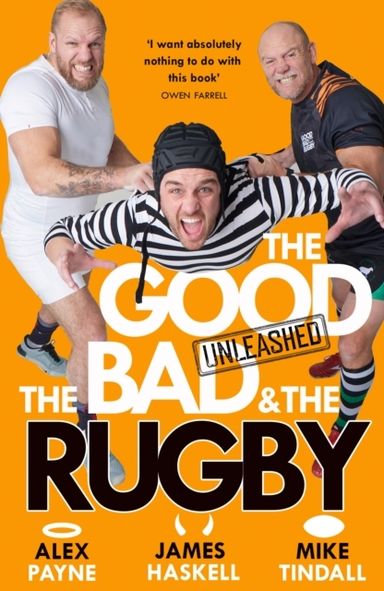 The Good, The Bad & The Rugby – Unleashed