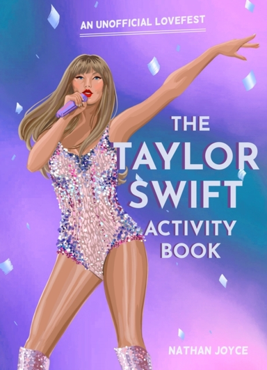 The Taylor Swift Activity Book An Unofficial Lovefest