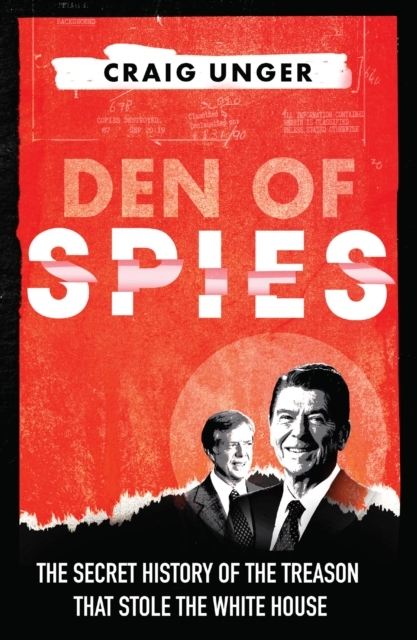 Den Of Spies The Untold Story Of Reagan Carter And The Trea