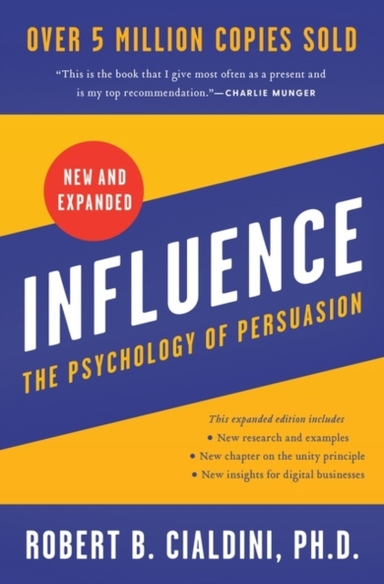 Influence, New And Expanded Uk The Psychology Of Persuasion