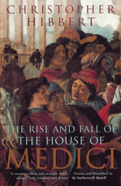 Billede af The Rise And Fall Of The House Of Medici