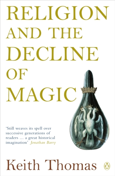 Religion And The Decline Of Magic Studies In Popular Beliefs