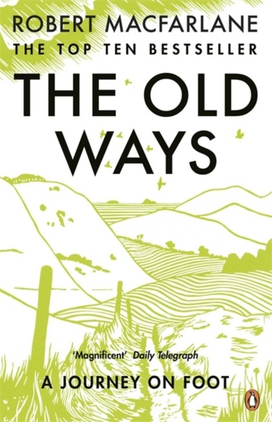 The Old Ways A Journey On Foot