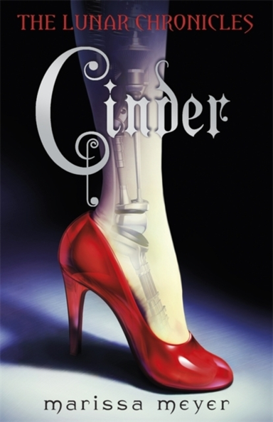 Cinder The Lunar Chronicles Book 1