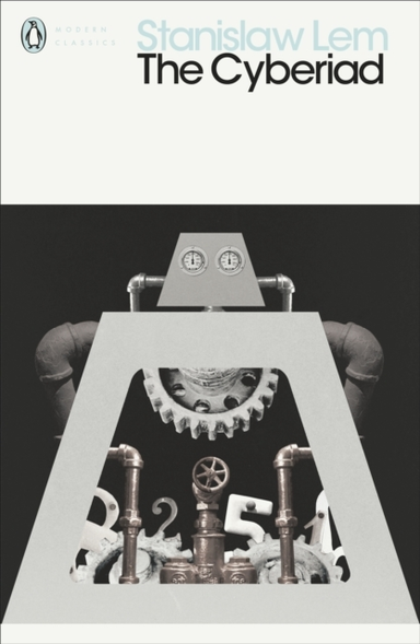 The Cyberiad Fables For The Cybernetic Age