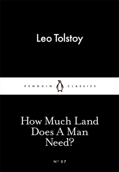 How Much Land Does A Man Need?