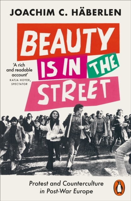 Billede af Beauty Is In The Street Protest And Counterculture In Post-W