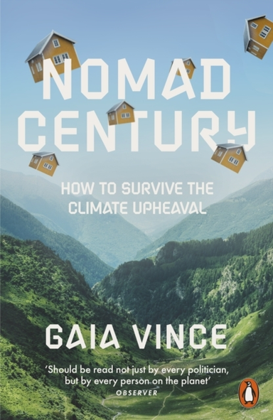 Nomad Century How To Survive The Climate Upheaval