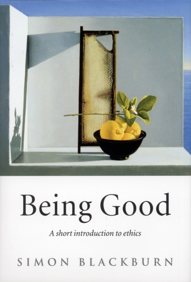 Being Good A Short Introduction To Ethics