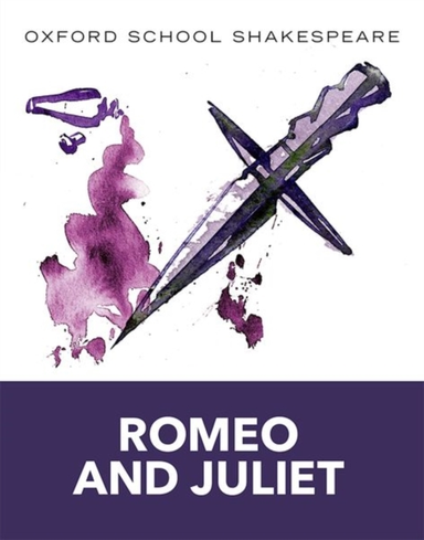 Oxford School Shakespeare: Oxford School Shakespeare: Romeo