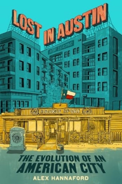 Billede af Lost In Austin The Evolution Of An American City