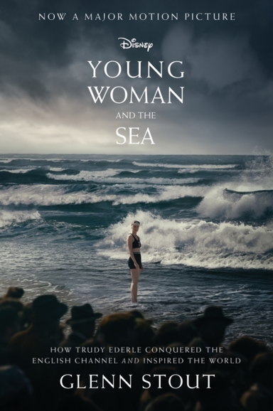 Young Woman And The Sea How Trudy Ederle Conquered The Engli