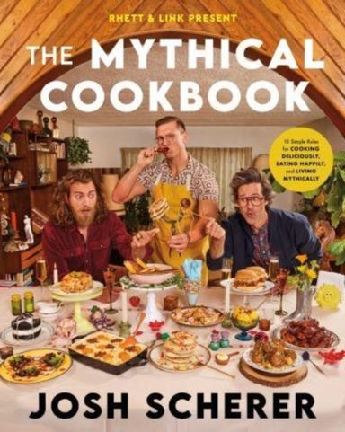 Rhett & Link Present: The Mythical Cookbook 10 Simple Rules