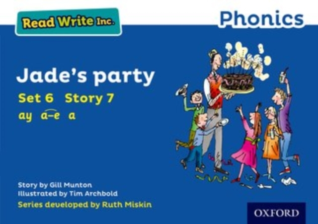 Read Write Inc. Phonics: Jade'S Party Blue Set 6 Storybook 7