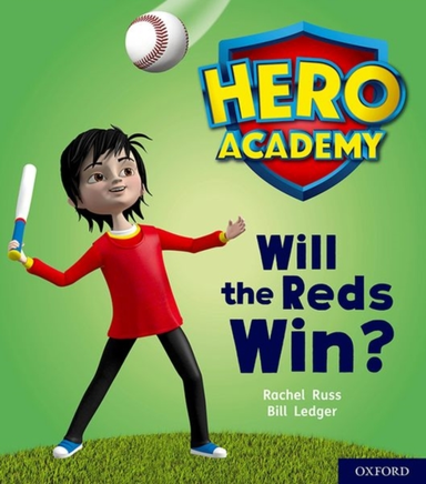 Hero Academy: Oxford Level 2, Red Book Band: Will The Reds W