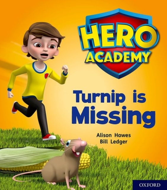 Hero Academy: Oxford Level 3, Yellow Book Band: Turnip Is Mi