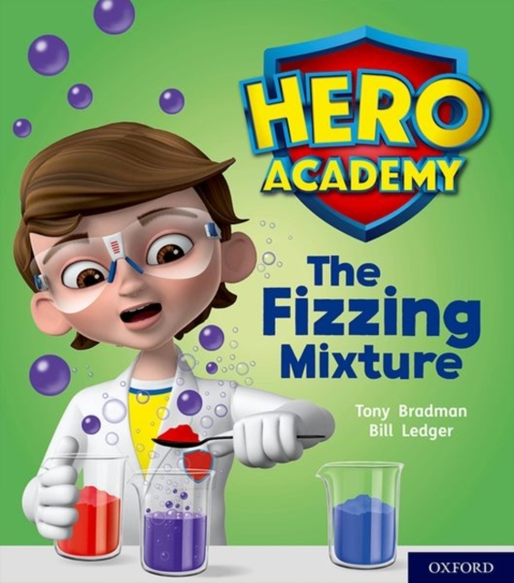 Hero Academy: Oxford Level 3, Yellow Book Band: The Fizzing