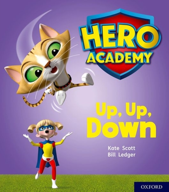 Hero Academy: Oxford Level 4, Light Blue Book Band: Up, Up,