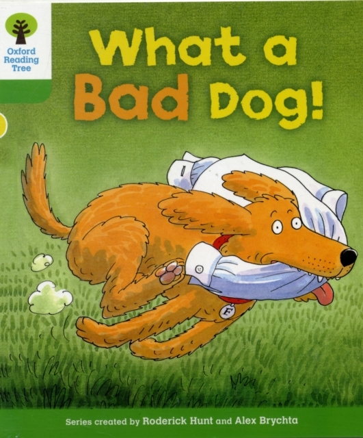 Oxford Reading Tree: Level 2: Stories: What A Bad Dog!